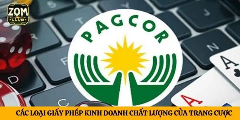 Các loại giấy phép kinh doanh chất lượng của trang cược
