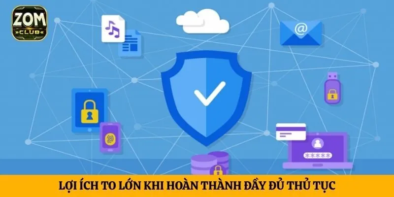 Lợi ích to lớn khi hoàn thành đầy đủ thủ tục