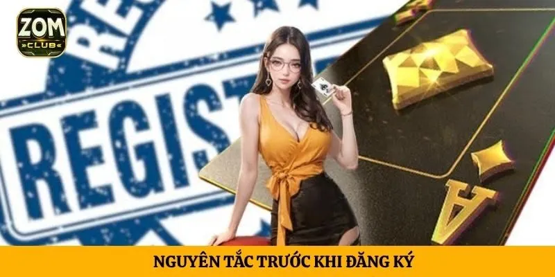 Nguyên tắc trước khi đăng ký